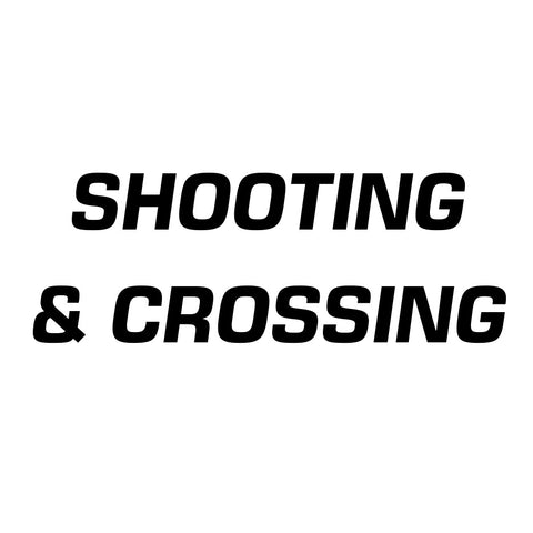 Shooting & Crossing